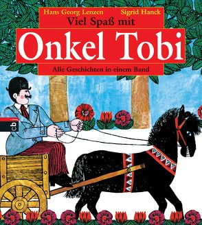 Viel Spaß mit Onkel Tobi von Fehse Hanck,  Sigrid, Lenzen,  Hans Georg