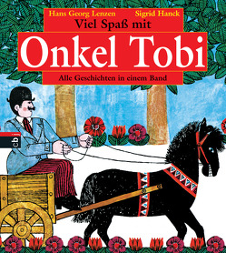 Viel Spaß mit Onkel Tobi von Fehse Hanck,  Sigrid, Lenzen,  Hans Georg