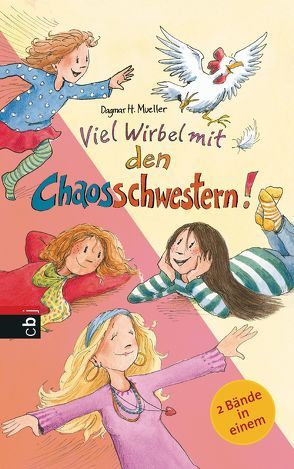 Viel Wirbel mit den Chaosschwestern von Harvey,  Franziska, Mueller,  Dagmar H.