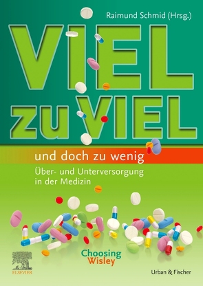 VIEL zu VIEL und doch zu wenig von Schmid,  Raimund