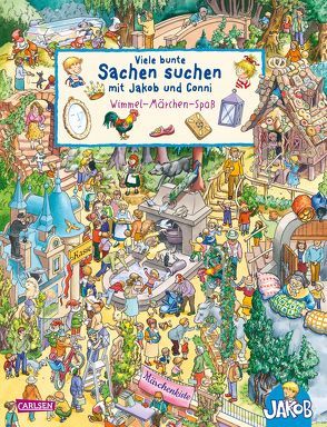 Viele bunte Sachen suchen mit Jakob und Conni: Wimmel-Märchen-Spaß von Friedl,  Peter, Schade,  Carlotta