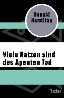 Viele Katzen sind des Agenten Tod von Friedmann,  Gretl, Hamilton,  Donald