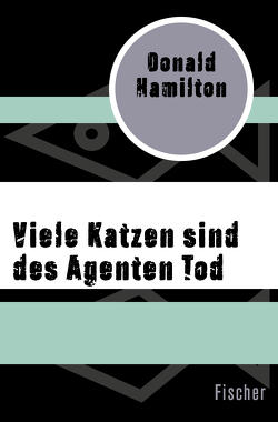 Viele Katzen sind des Agenten Tod von Friedmann,  Gretl, Hamilton,  Donald