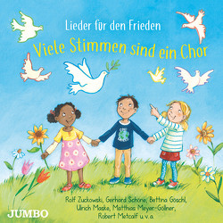 Viele Stimmen sind ein Chor. Lieder für den Frieden von Goeschl,  Bettina, Maske,  Ulrich, Meyer-Göllner,  Matthias