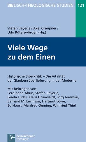 Viele Wege zu dem Einen von Ahuis,  Ferdinand, Beyerle,  Stefan, Frey,  Jörg, Fuchs,  Gisela, Graupner,  Axel, Grünwaldt,  Klaus, Hartenstein,  Friedhelm, Janowski,  Bernd, Jeremias,  Jörg, Konradt,  Matthias, Levinson,  Bernhard M., Löwe,  Hartmut, Noort,  Edward, Oeming,  Manfred, Rüterswörden,  Udo, Schmidt,  Werner H., Thiel,  Winfried