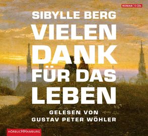 Vielen Dank für das Leben von Berg,  Sibylle, Wöhler,  Gustav-Peter