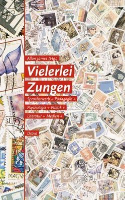 Vielerlei Zungen von Busch,  Brigitta, Gombos,  Georg, James,  Allan, Kocher,  Primus H, Larcher,  Dietmar, Sallager,  Edgar, Schneider,  Stefan, Strutz,  Johann