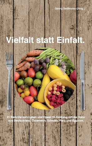 Vielfalt statt Einfalt von Sedlmaier,  Georg