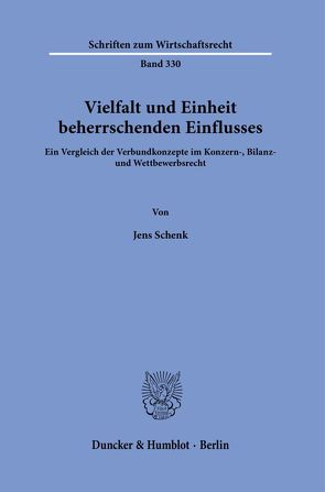 Vielfalt und Einheit beherrschenden Einflusses. von Schenk,  Jens