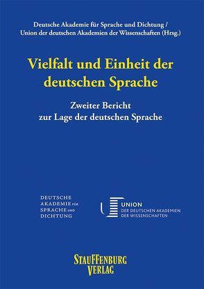 Vielfalt und Einheit der deutschen Sprache von Deutsche Akademie für Sprache und Dichtung, Union der deutschen Akademien der Wissenschaften