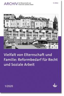 Vielfalt von Elternschaft und Familie: Reformbedarf für Recht und Soziale Arbeit