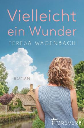 Vielleicht ein Wunder von Wagenbach,  Teresa