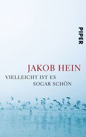 Vielleicht ist es sogar schön von Hein,  Jakob