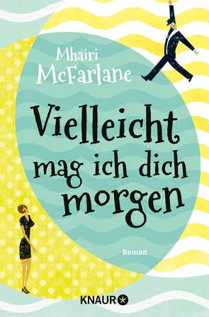 Vielleicht mag ich dich morgen von Dufner,  Karin, Laszlo,  Ulrike, McFarlane,  Mhairi