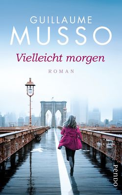 Vielleicht morgen von Hagedorn,  Eliane, Musso,  Guillaume, Runge,  Bettina