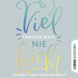 Vielleicht Nie von Meisheit,  Yesim, Wahl,  Carolin