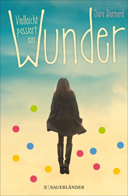 Vielleicht passiert ein Wunder von Barnard,  Sara, Layer,  Ilse