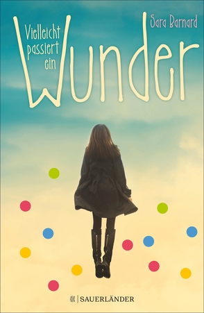 Vielleicht passiert ein Wunder von Barnard,  Sara, Layer,  Ilse