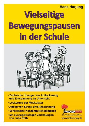 Vielseitige Bewegungspausen in der Schule von Harjung,  Hans