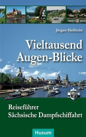 Vieltausend Augen-Blicke von Helfricht,  Jürgen