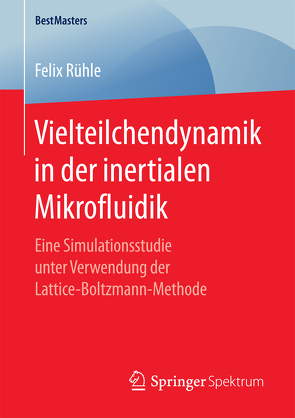 Vielteilchendynamik in der inertialen Mikrofluidik von Rühle,  Felix