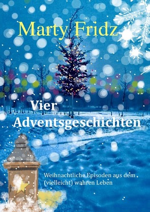 Vier Adventsgeschichten von Opatz,  Martin