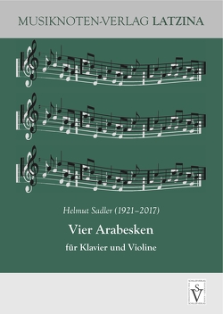 Vier Arabesken von Sadler,  Helmut