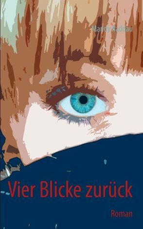 Vier Blicke zurück von Raddau,  Mandy