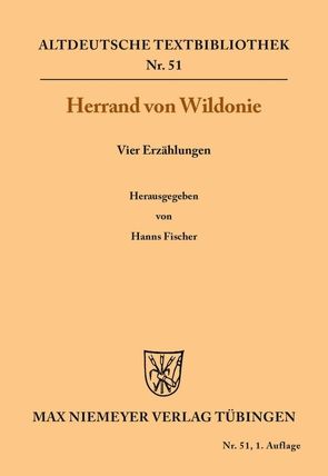 Vier Erzählungen von Fischer,  Hanns, Herrand von Wildonie