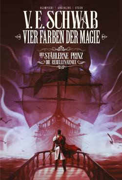 Vier Farben der Magie – Der stählerne Prinz (Weltenwanderer Comics Collectors Edition) von Fricke,  Kerstin, Olimpieri,  Andrea, Schwab,  Victoria