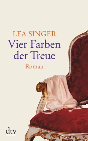 Vier Farben der Treue von Singer,  Lea