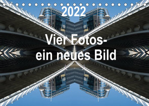 Vier Fotos – ein neues Bild (Tischkalender 2022 DIN A5 quer) von Kanis,  Rolf