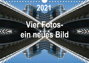 Vier Fotos – ein neues Bild (Wandkalender 2021 DIN A4 quer) von Kanis,  Rolf