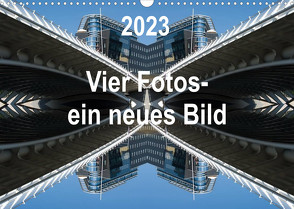 Vier Fotos – ein neues Bild (Wandkalender 2023 DIN A3 quer) von Kanis,  Rolf