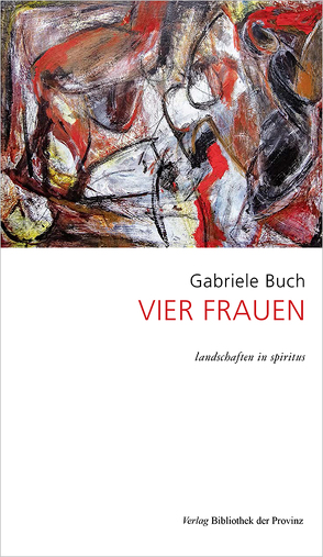 VIER FRAUEN von Buch,  Gabriele