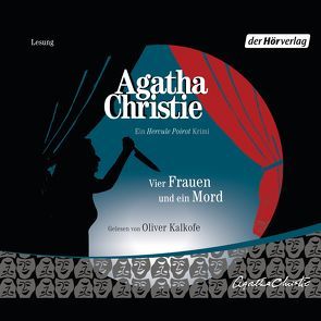 Vier Frauen und ein Mord von Christie,  Agatha, Kalkofe,  Oliver