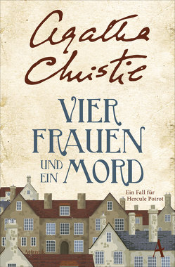 Vier Frauen und ein Mord von Christie,  Agatha, Martin,  George S.