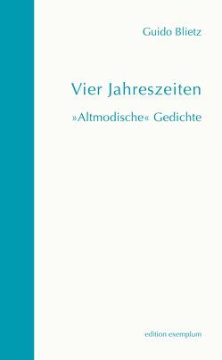 Vier Jahreszeiten von Blietz,  Guido