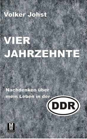 Vier Jahrzehnte von Johst,  Volker