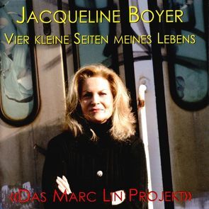 Vier kleine Seiten meines Lebens von Boyer,  Jacqueline, Lin,  Marc