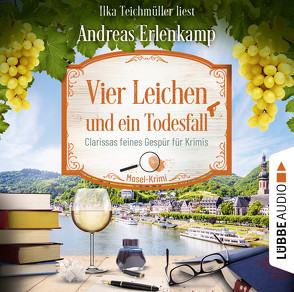 Vier Leichen und ein Todesfall von Erlenkamp,  Andreas, Teichmüller,  Ilka