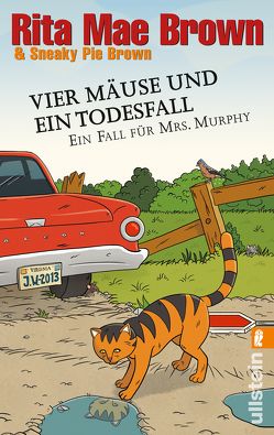 Vier Mäuse und ein Todesfall (Ein Mrs.-Murphy-Krimi 20) von Brown,  Rita Mae, Brown,  Sneaky Pie, Längsfeld,  Margarete