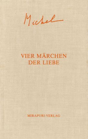 Vier Märchen der Liebe von Montecrossa,  Michel