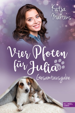 Vier Pfoten für Julia – Gesamtausgabe von Martens,  Katja