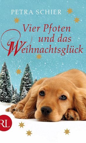 Vier Pfoten und das Weihnachtsglück von Schier,  Petra