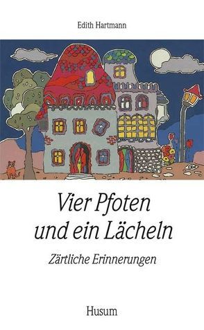 Vier Pfoten und ein Lächeln von Hartmann,  Edith