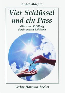 Vier Schlüssel und ein Pass von Magnin,  André