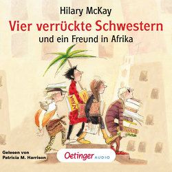 Vier verrückte Schwestern 2. Vier verrückte Schwestern und ein Freund in Afrika von Brender,  Irmela, Fetzer,  Albert, Harrison,  Patricia M., McKay,  Hilary, Opel-Götz,  Susann