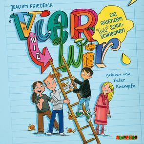 Vier wie wir – Die rasenden Schulschnecken von Friedrich,  Joachim, Kaempfe,  Peter