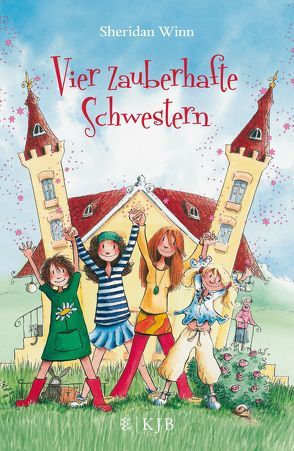 Vier zauberhafte Schwestern von Harvey,  Franziska, Weingran,  Katrin, Winn,  Sheridan